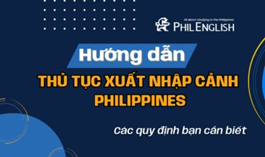 Hướng dẫn thủ tục xuất nhập cảnh Philippines 2025 mới nhất