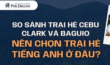 So sánh trại hè Cebu, Clark và Baguio: nên chọn trại hè tiếng Anh ở đâu?