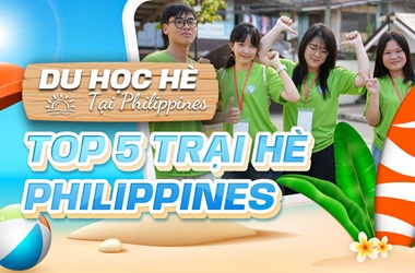 Top 5 trại hè Philippines được Feedback tốt nhất