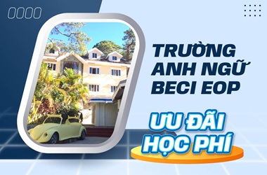Ưu đãi học phí trường Anh ngữ BECI EOP