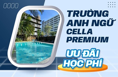Ưu đãi học phí trường Anh ngữ CELLA Premium