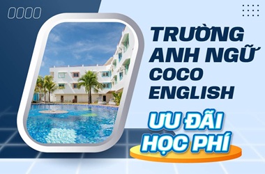 Ưu đãi học phí trường Anh ngữ Coco English