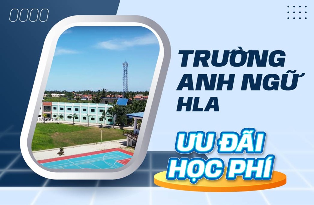 Ưu đãi học phí trường Anh ngữ HLA