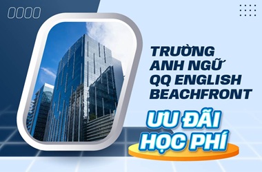 Ưu đãi học phí trường Anh ngữ QQ English Beachfront