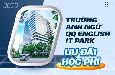 Ưu đãi học phí trường Anh ngữ QQ English It Park