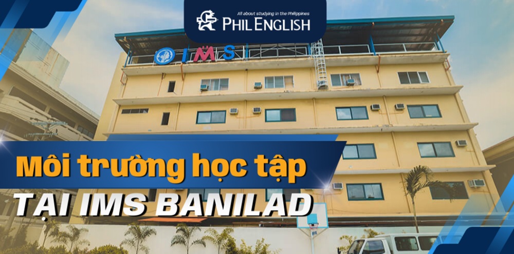 cam-nhan-ve-moi-truong-hoc-tap-tai-ims-banilad-1